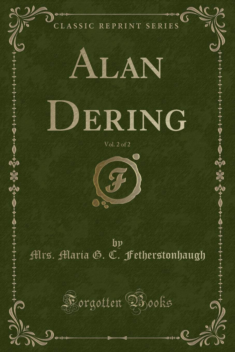Alan Dering, Vol. 2 of 2 (Classic Reprint)