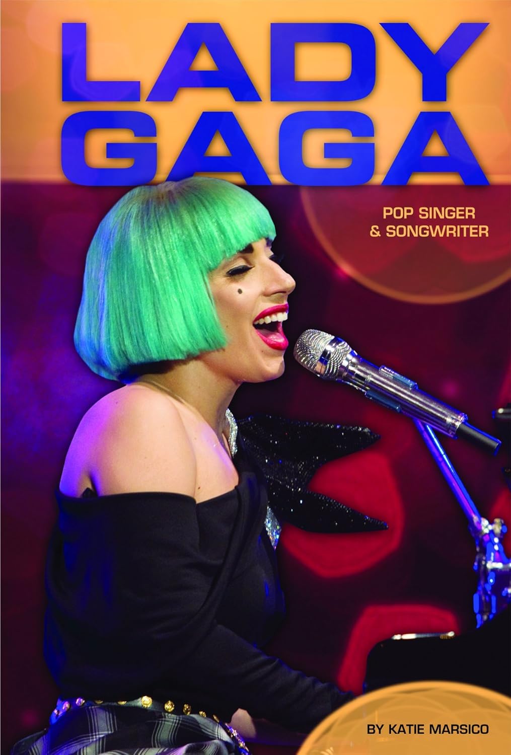 Lady Gaga: Pop Singer & Songwriter (Contemporary Lives)      Library Binding – January 1, 2012