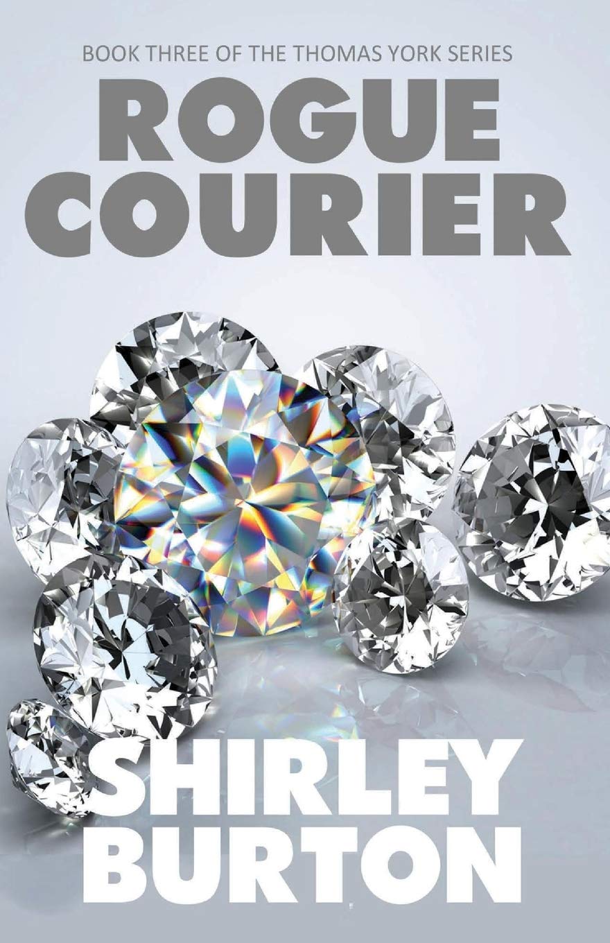 Rogue Courier: Book Three of The Thomas York Series: Volume 3