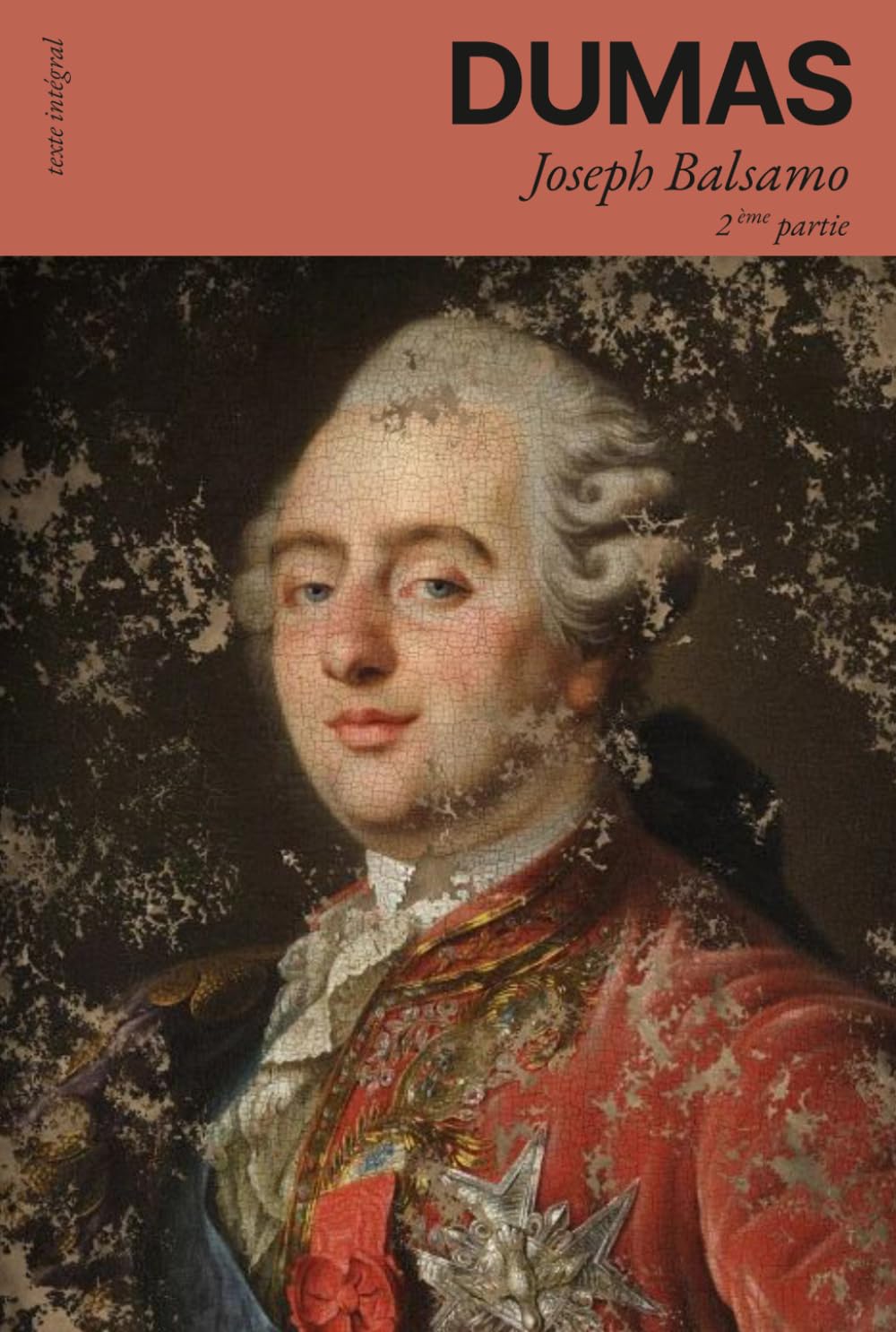 Joseph Balsamo: Mémoires d'un Médecin 1 / 4 : Tome 2 (Volumes 4 - 5)