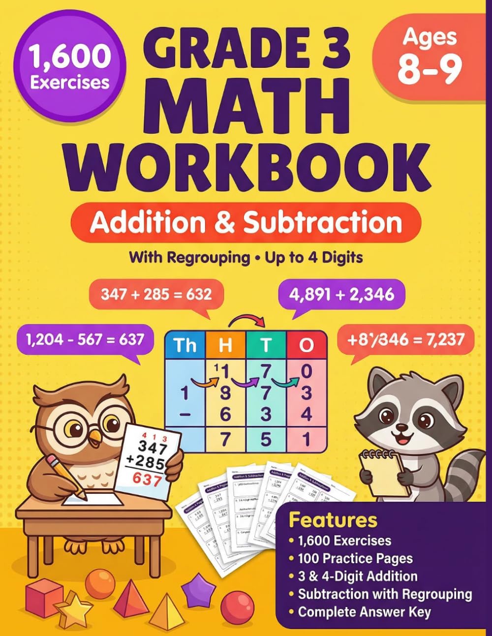 Addition & Subtraction Workbook For Grade 3: 3-Digit & 4-Digit Math Practice Exercises For Ages 8–9 with Regrouping | 1,600 Problems & Answer Key