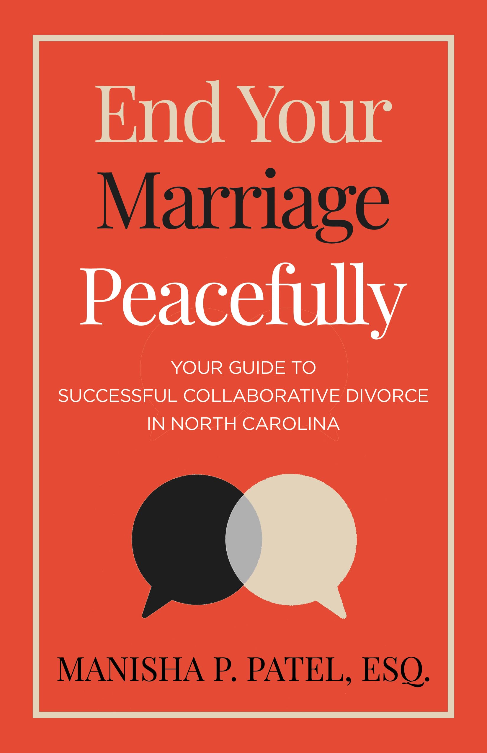 End Your Marriage Peacefully: Your Guide to Successful Collaborative Divorce in North Carolina