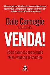 Venda!: Como fazer os seus clientes terem vontade de comprar