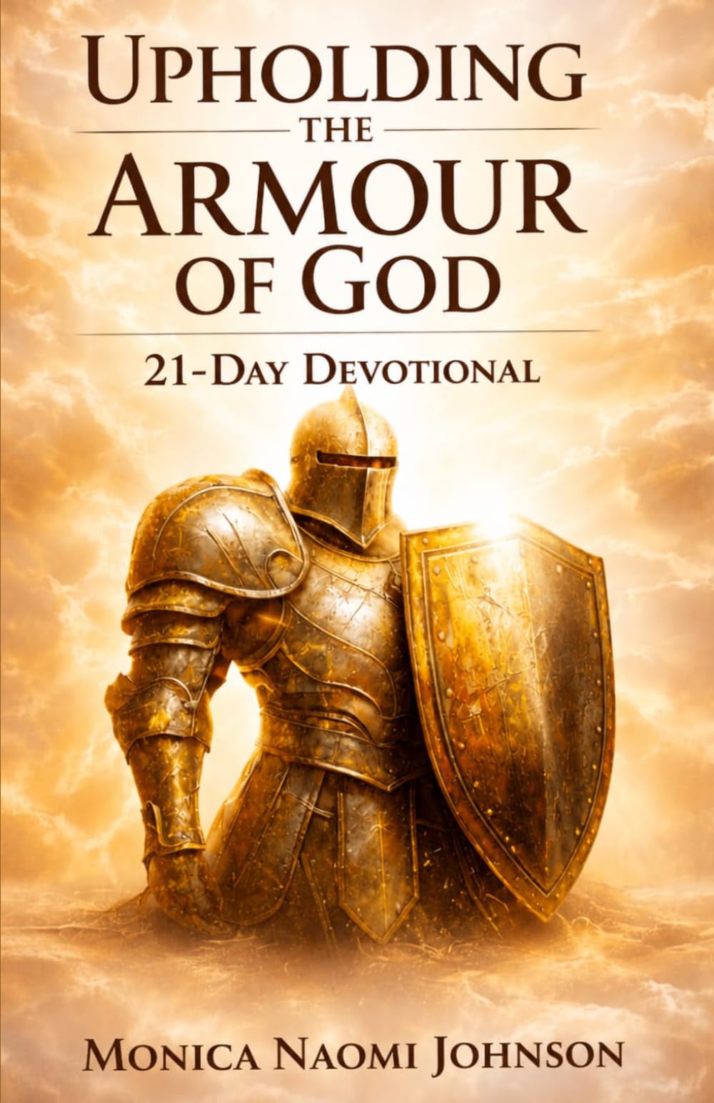 Upholding the Armor of God: 21 Day Devotional