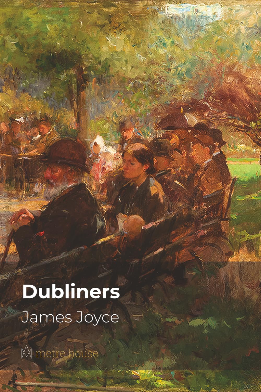 Dubliners: (metre house edition)