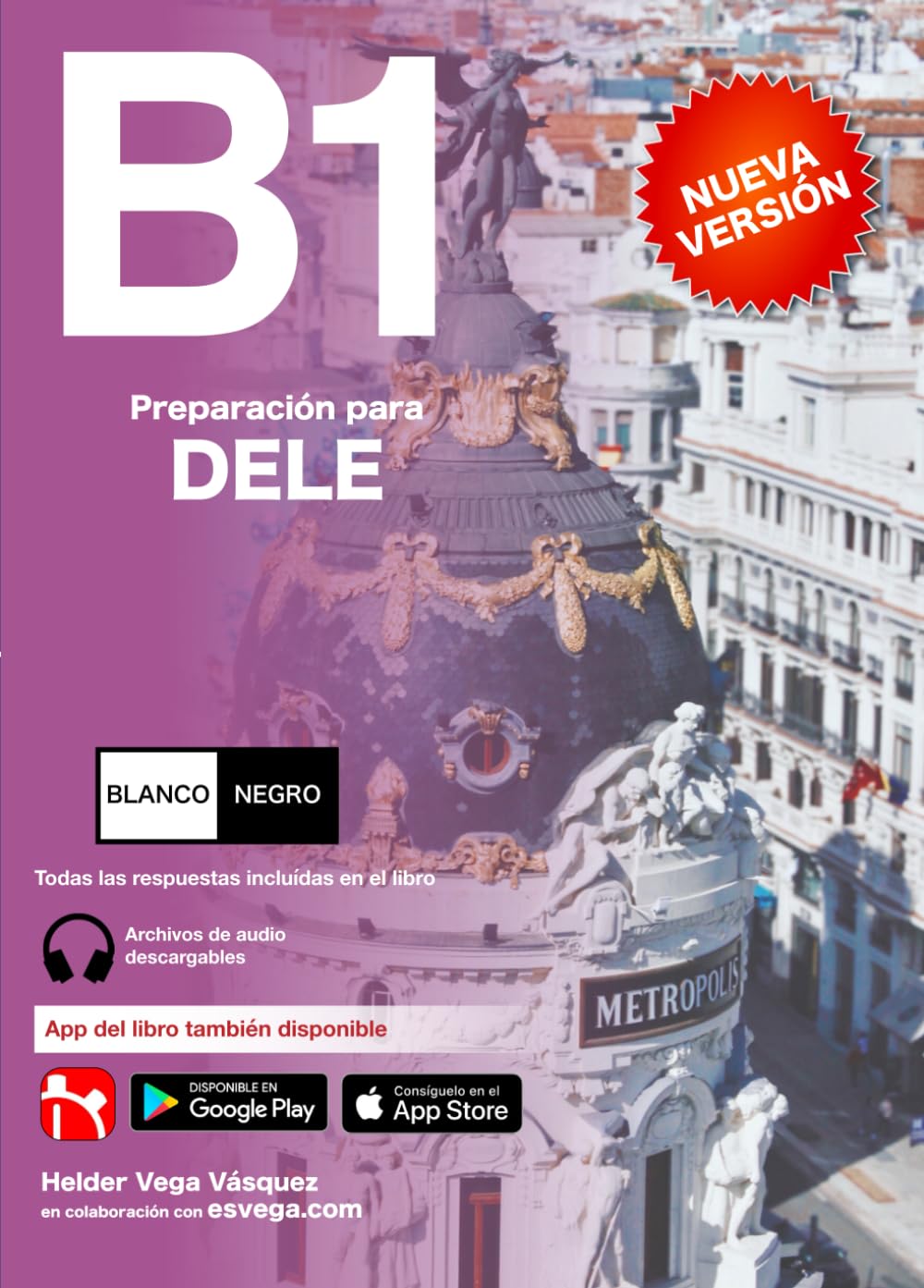 DELE B1 Preparación. BLANCO Y NEGRO: Audio descargable + Claves y transcripciones