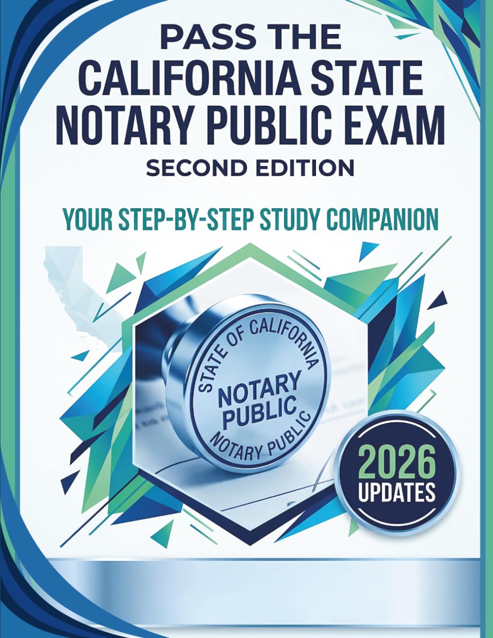 Pass the California State Notary Public Examination: Your Step-by-Step Study Companion