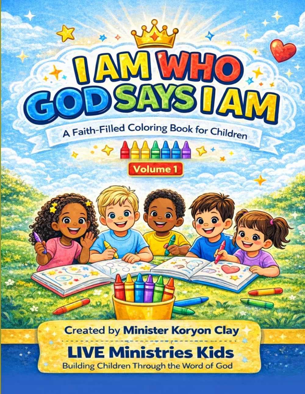 I Am Who God Says I Am: Coloring Book One