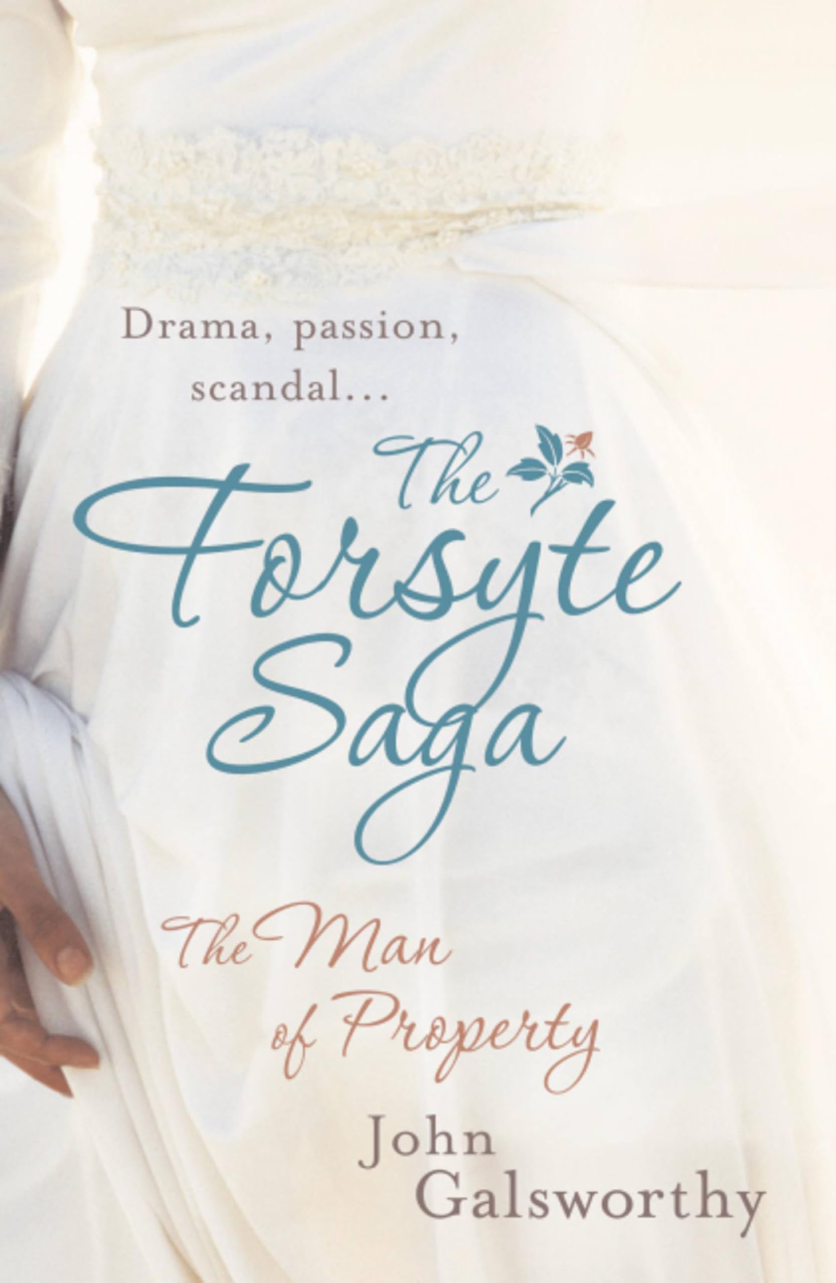 The Forsyte Saga: The Man of Property (1) by John Galsworthy (Paperback Book)