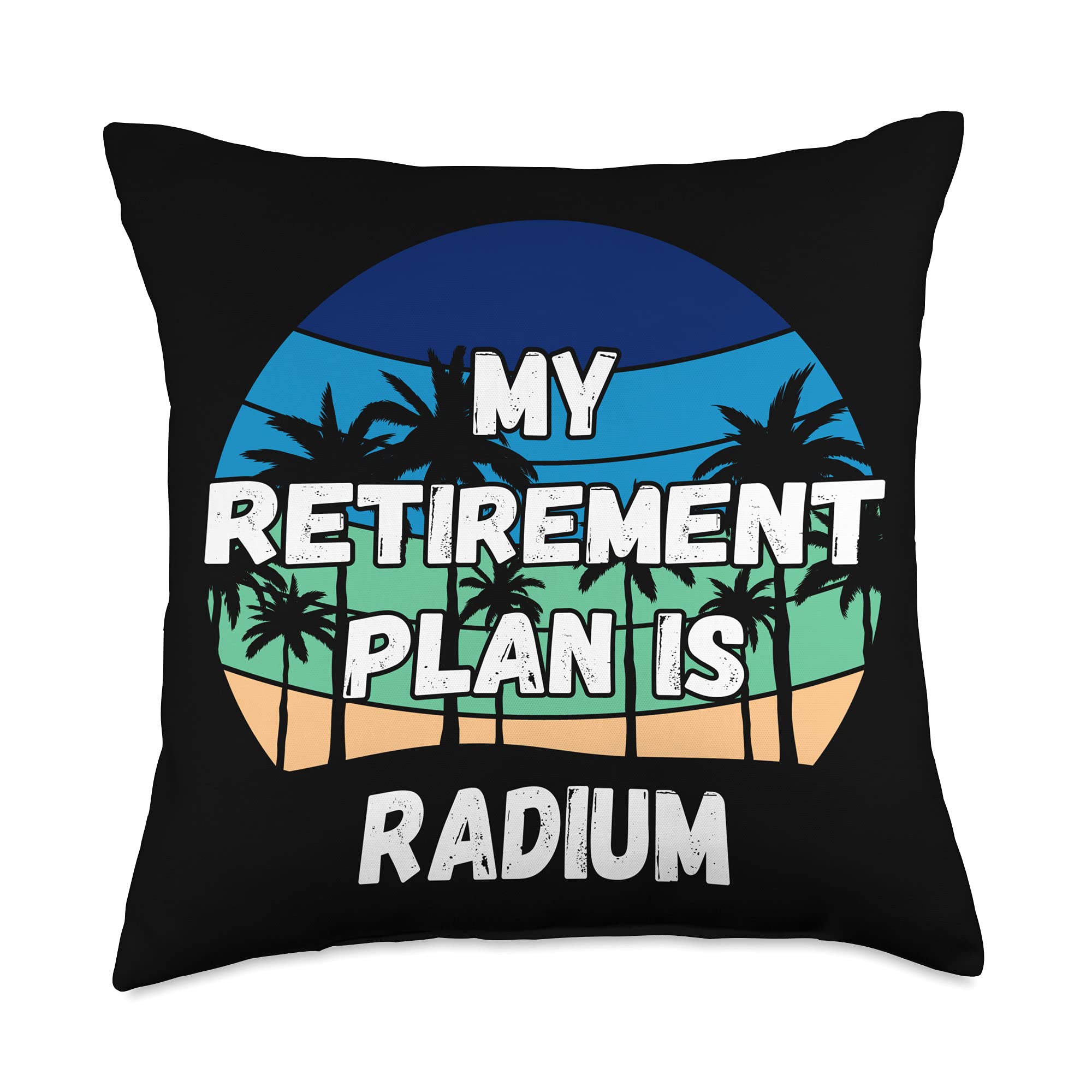 Radium Crypto, Retirement Plan is Radium Throw Pillow, 18x18, Multicolor