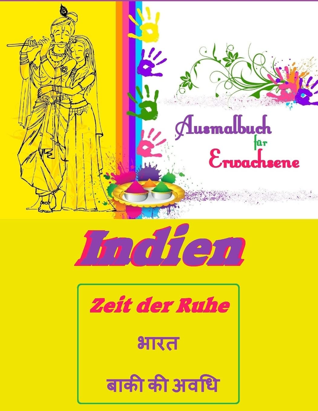 Indien - Zeit der Ruhe: Ausmalbuch für Erwachsene
