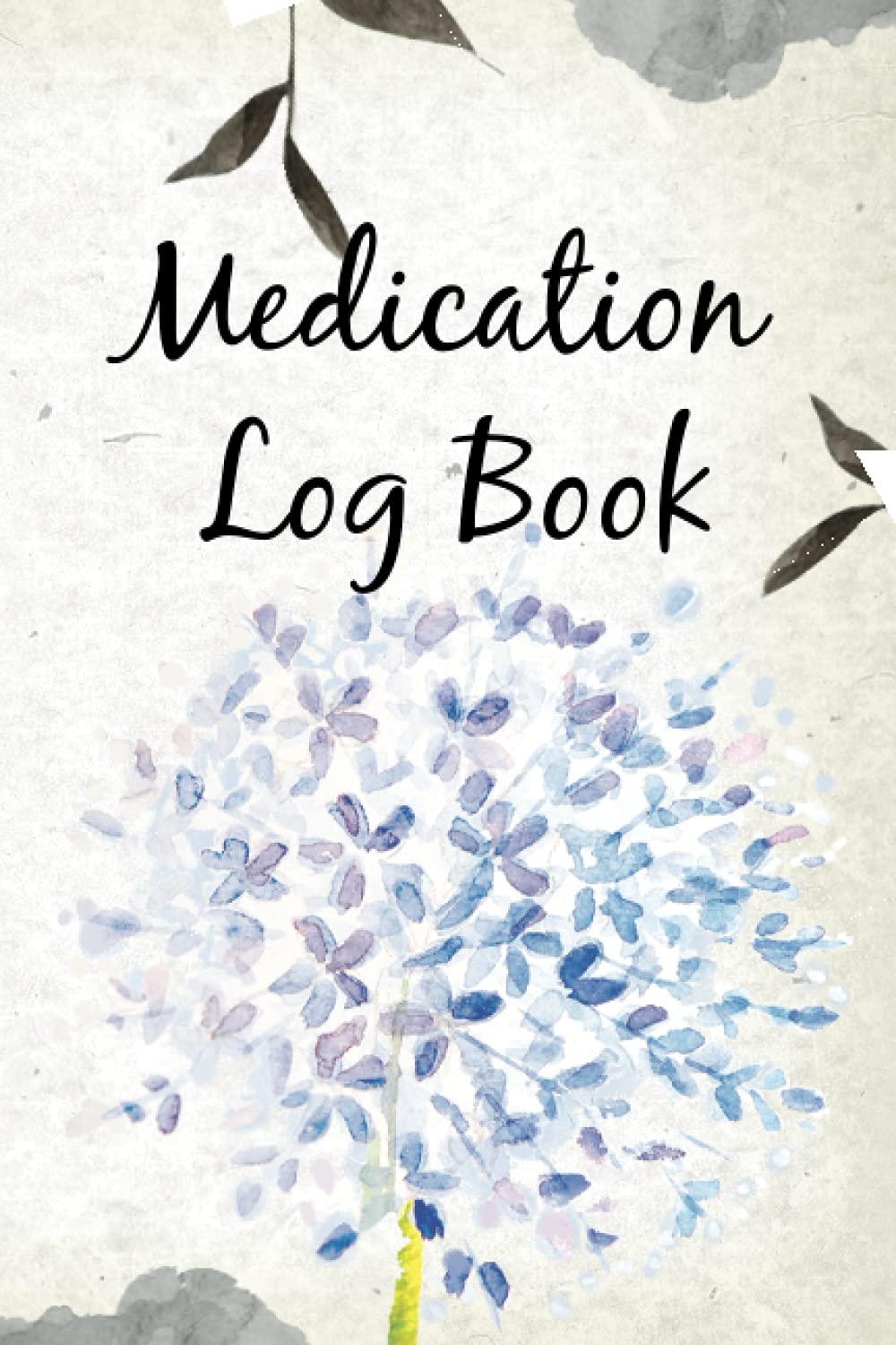 Premium Personal Medication Log Book | Daily Medicine Record Book and Medical Administration Journal with Checklist: Medication Dosage Intake Health Tracker and Reminder Checkboxes