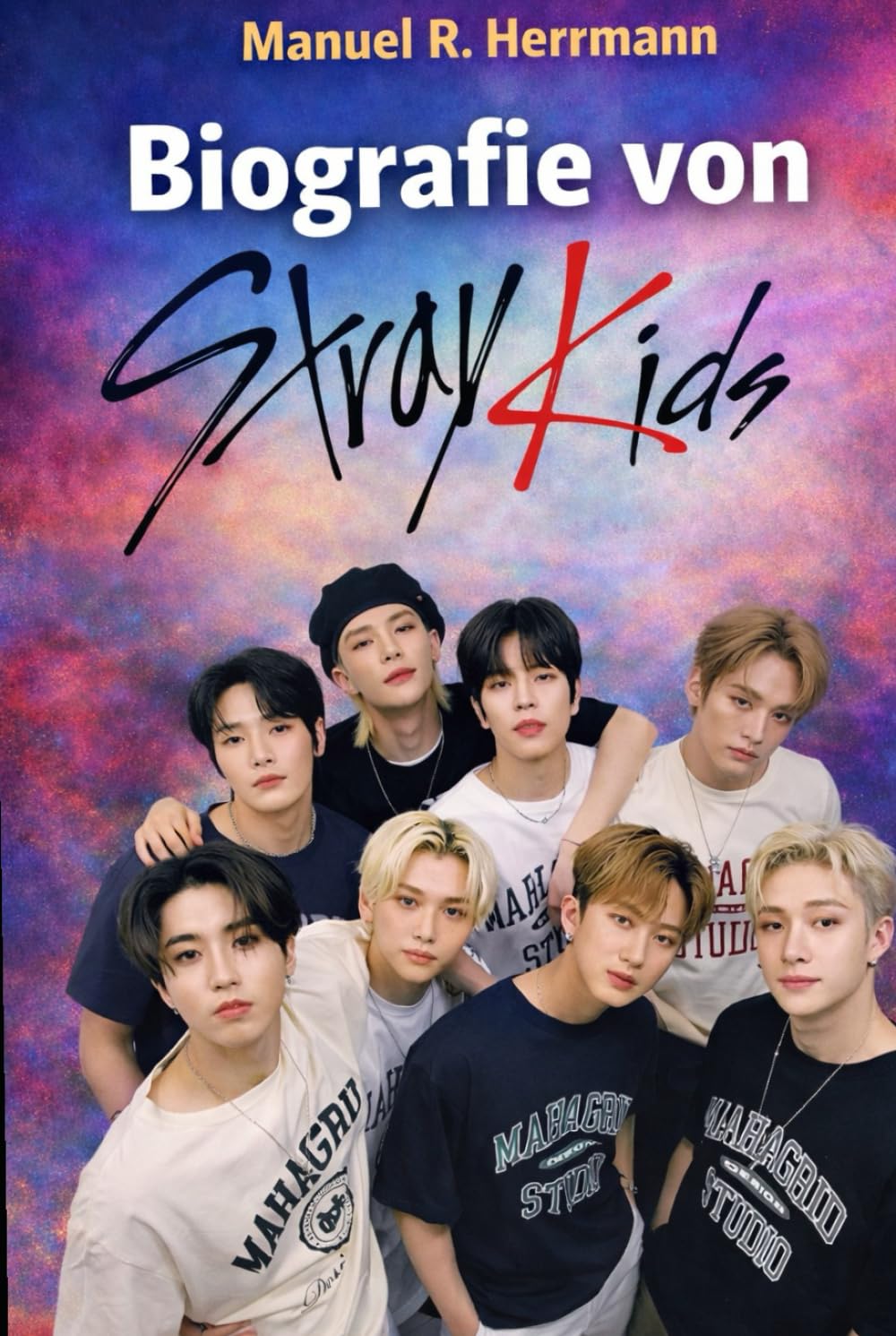 Die Biografie von Stray Kids: Wie Eight Voices den modernen K-Pop durch Identität, Unabhängigkeit und furchtlose Selbstentfaltung neu definierten