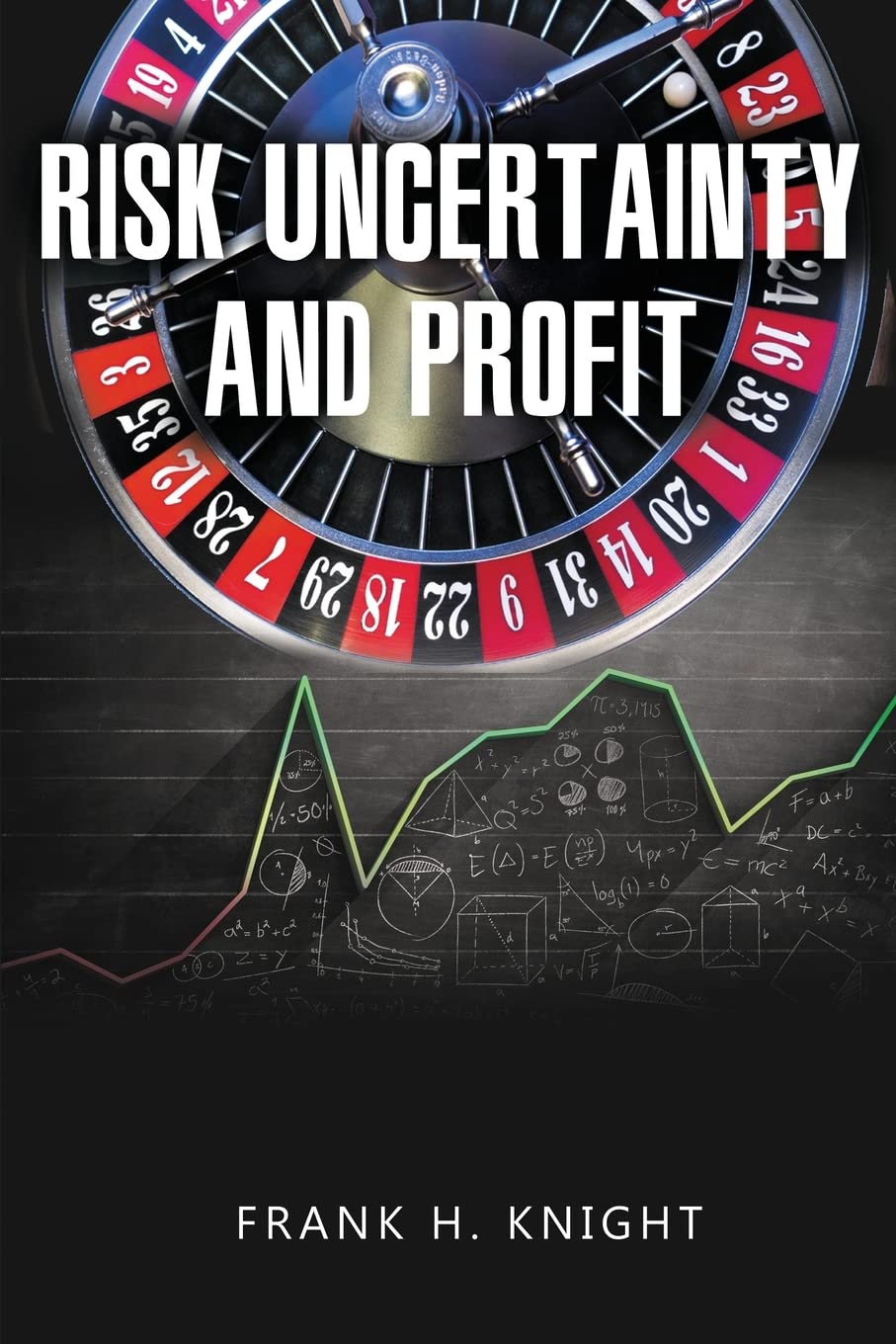 Risk, Uncertainty, and Profit