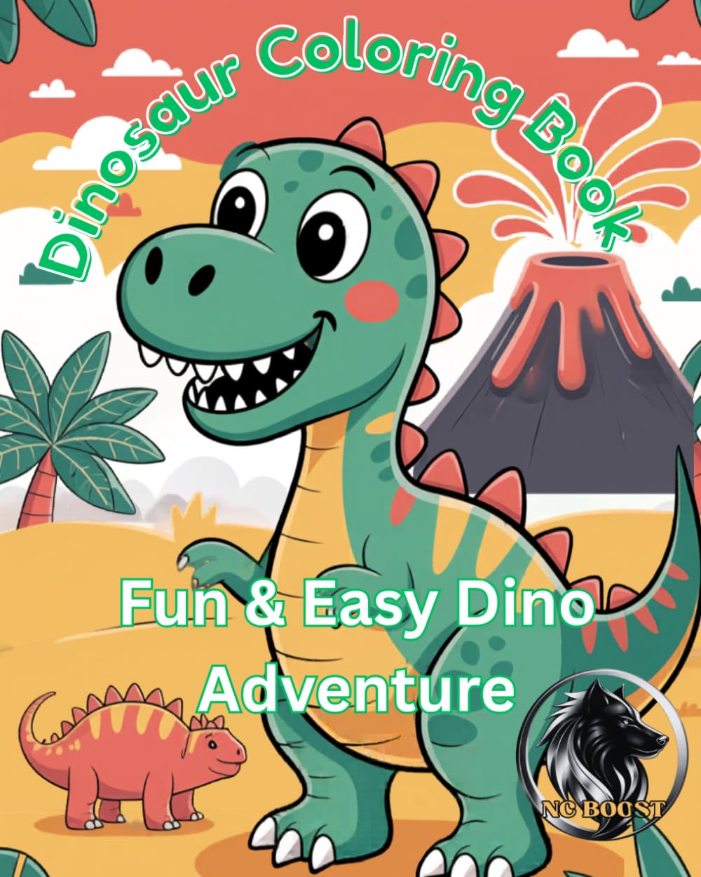 Dinosaur Coloring Book: Fun and Easy Dino Adventure