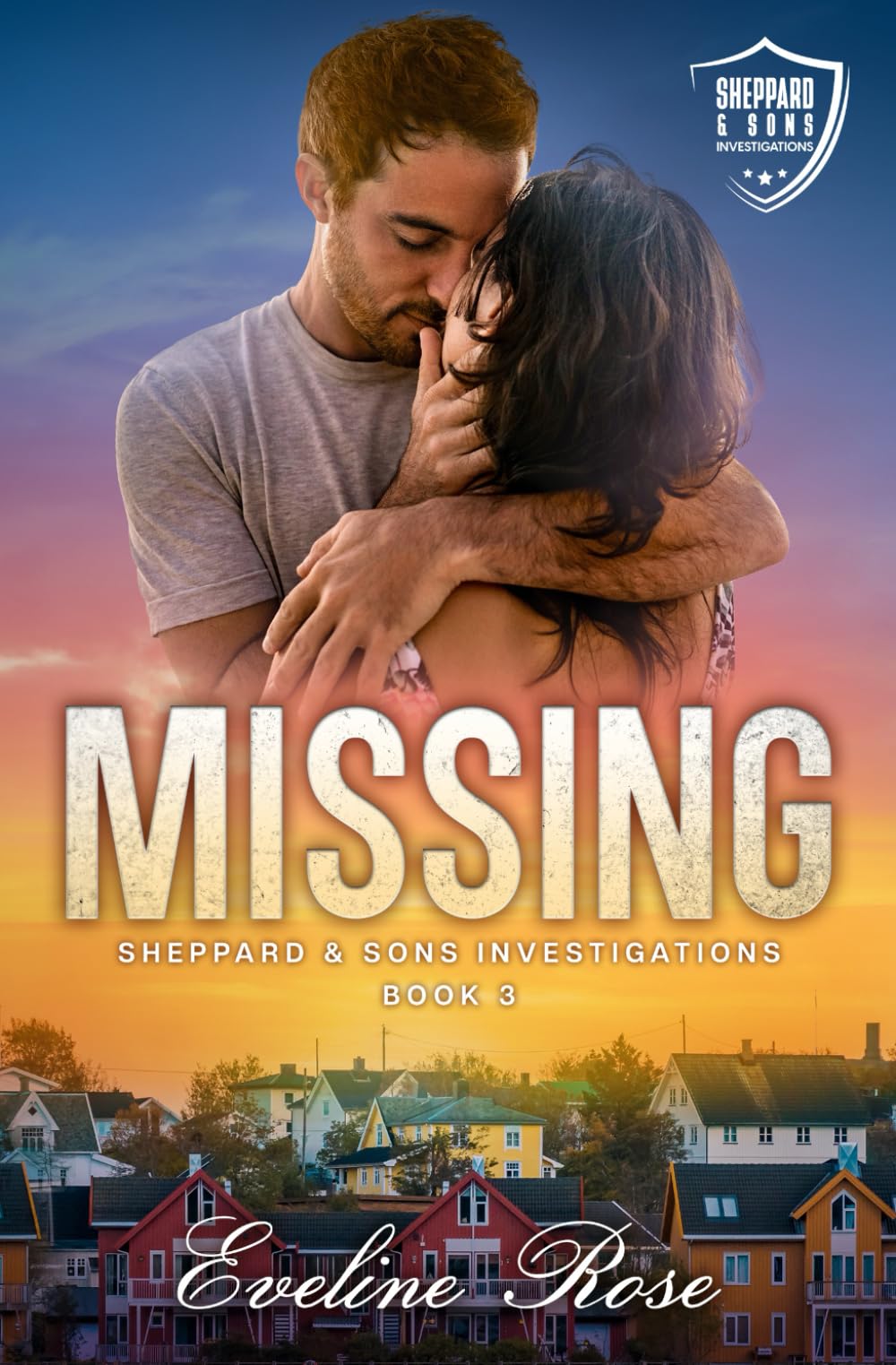 MISSING: Sheppard & Sons Investigations: A Small Town Romantic Suspense