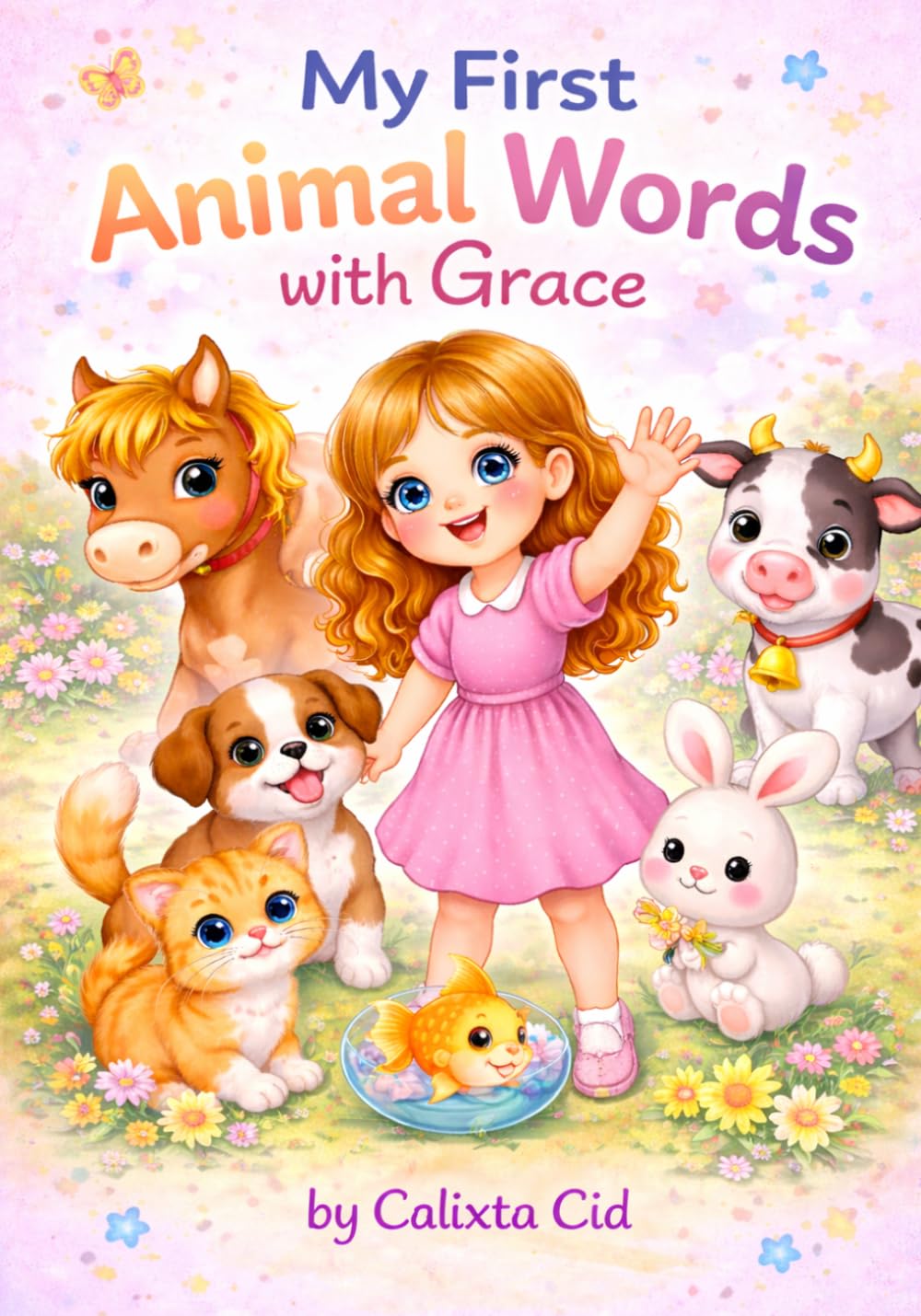My First Animal Words with Grace (Grace’s Little Learning Adventures)