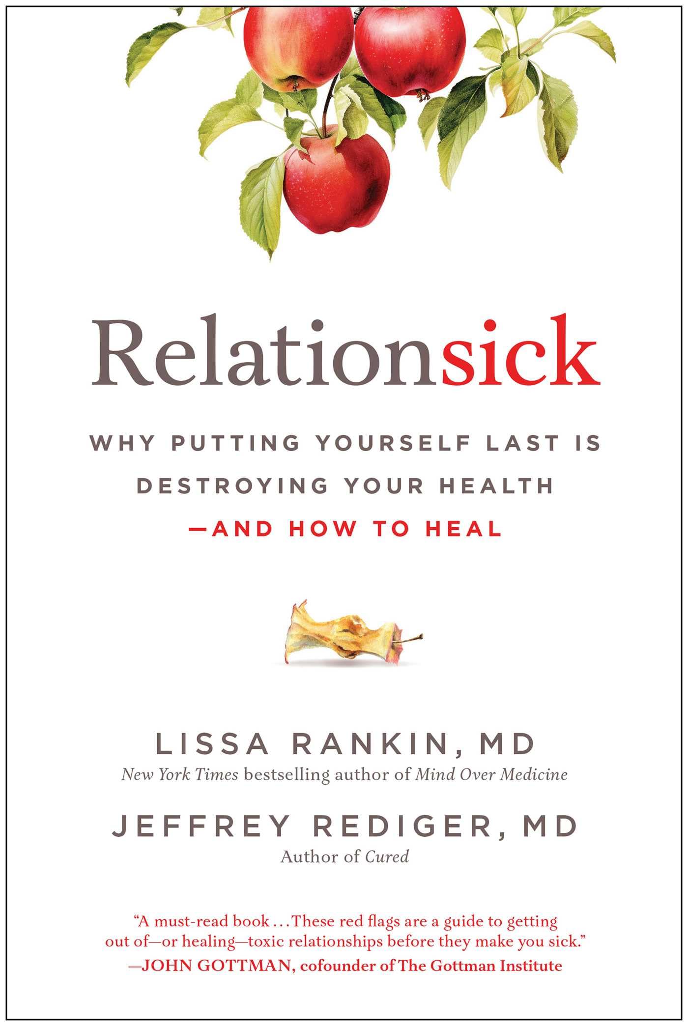 Relationsick: Why Putting Yourself Last Is Destroying Your Health - and How to Heal