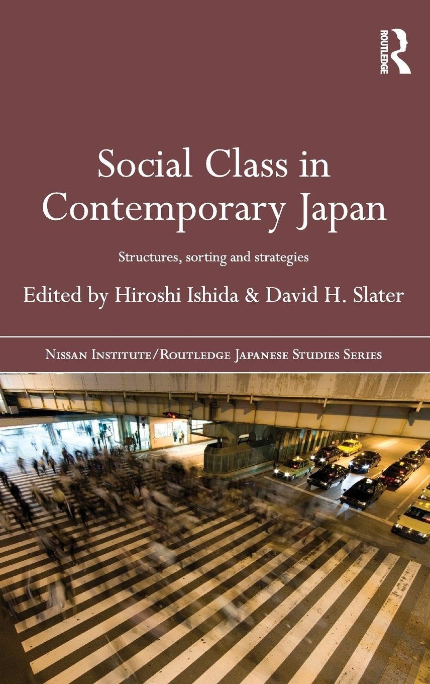 Amazon.co.jp: Social Class in Contemporary Japan: Structures
