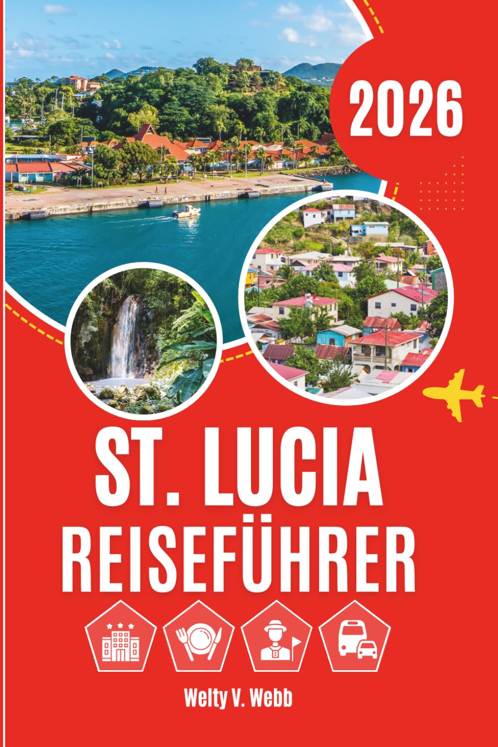ST. LUCIA REISEFÜHRER 2026: Ein genauerer Blick auf das Leben jenseits der Küste