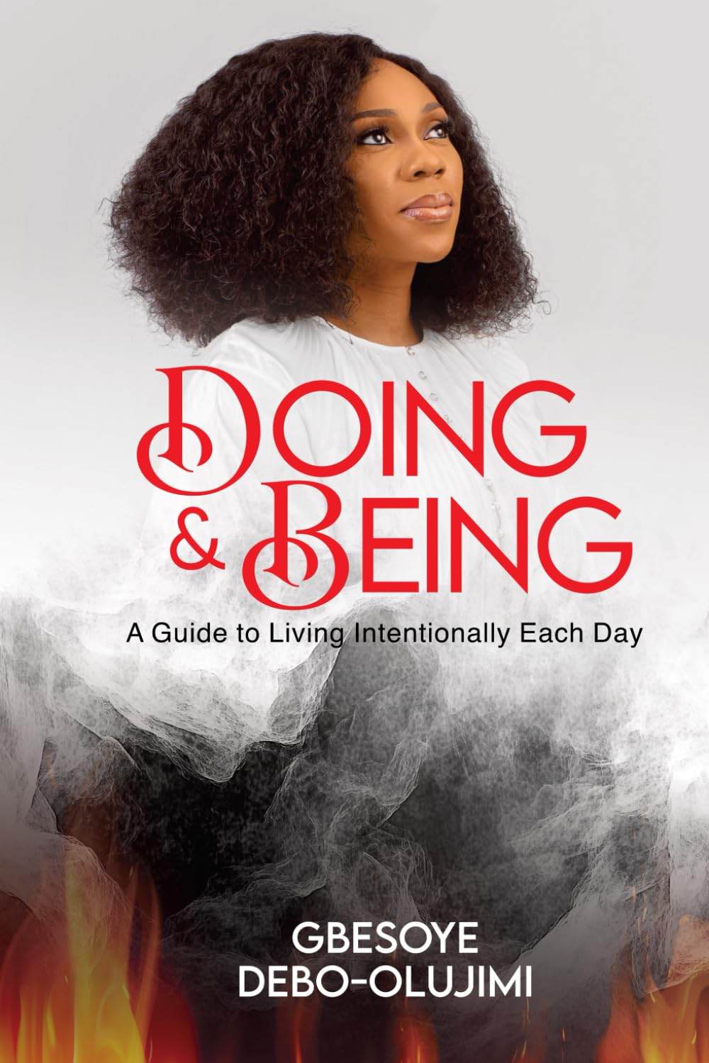 Doing & Being: A Guide to Living Intentionally Each Day