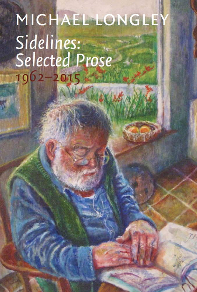 Sidelines: Selected Prose 1962-2015 by Michael Longley HARDBACK 9781911253297