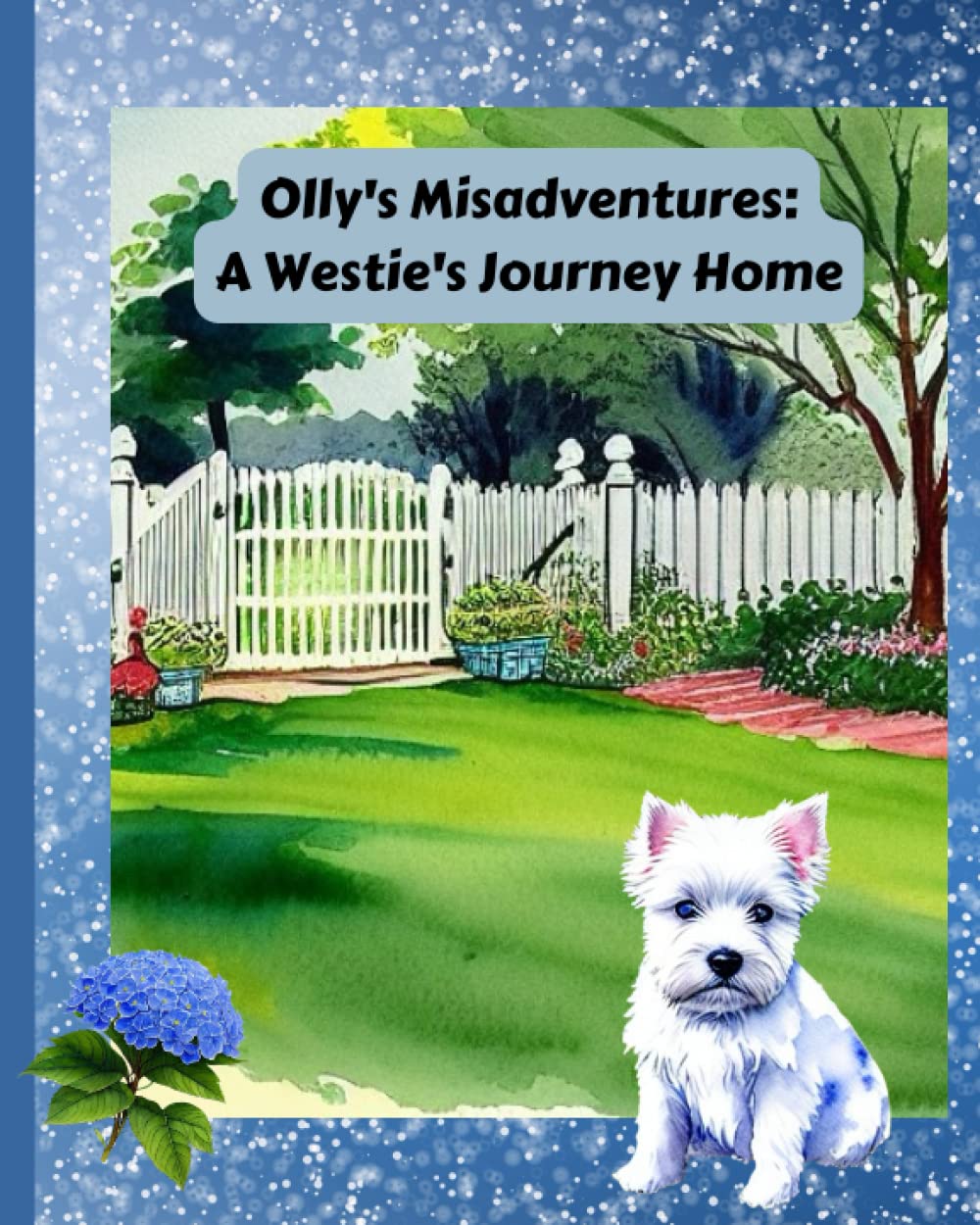 Olly's Misadventure's: A Westie's Journey Home