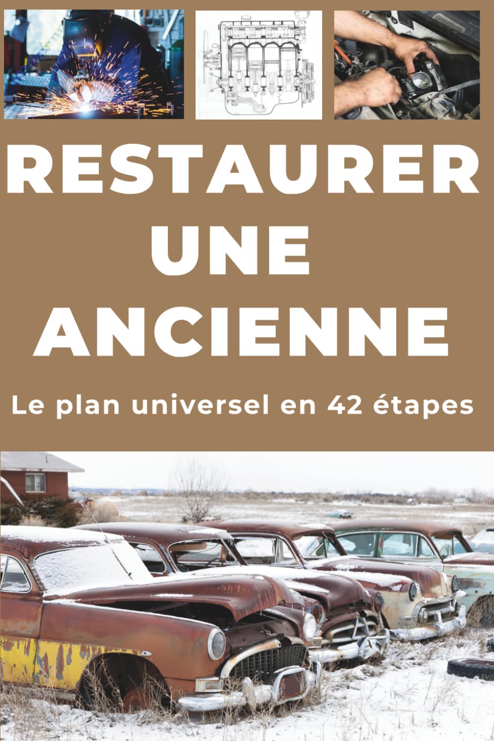 RESTAURER UNE ANCIENNE: Le plan universel en 42 étapes