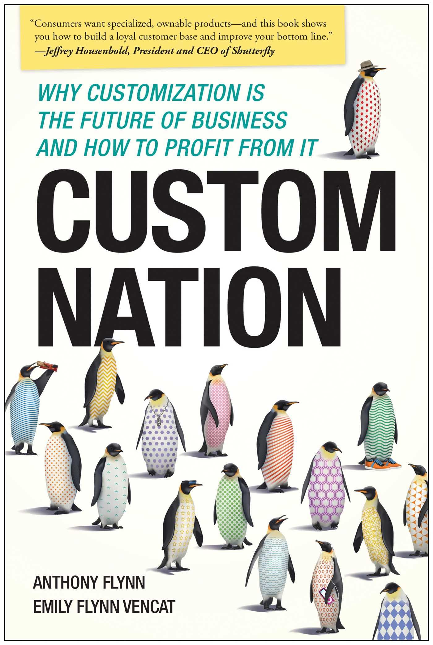 Custom Nation: Why Customization Is the Future of Business and How to Profit From It Paperback – November 15, 2012