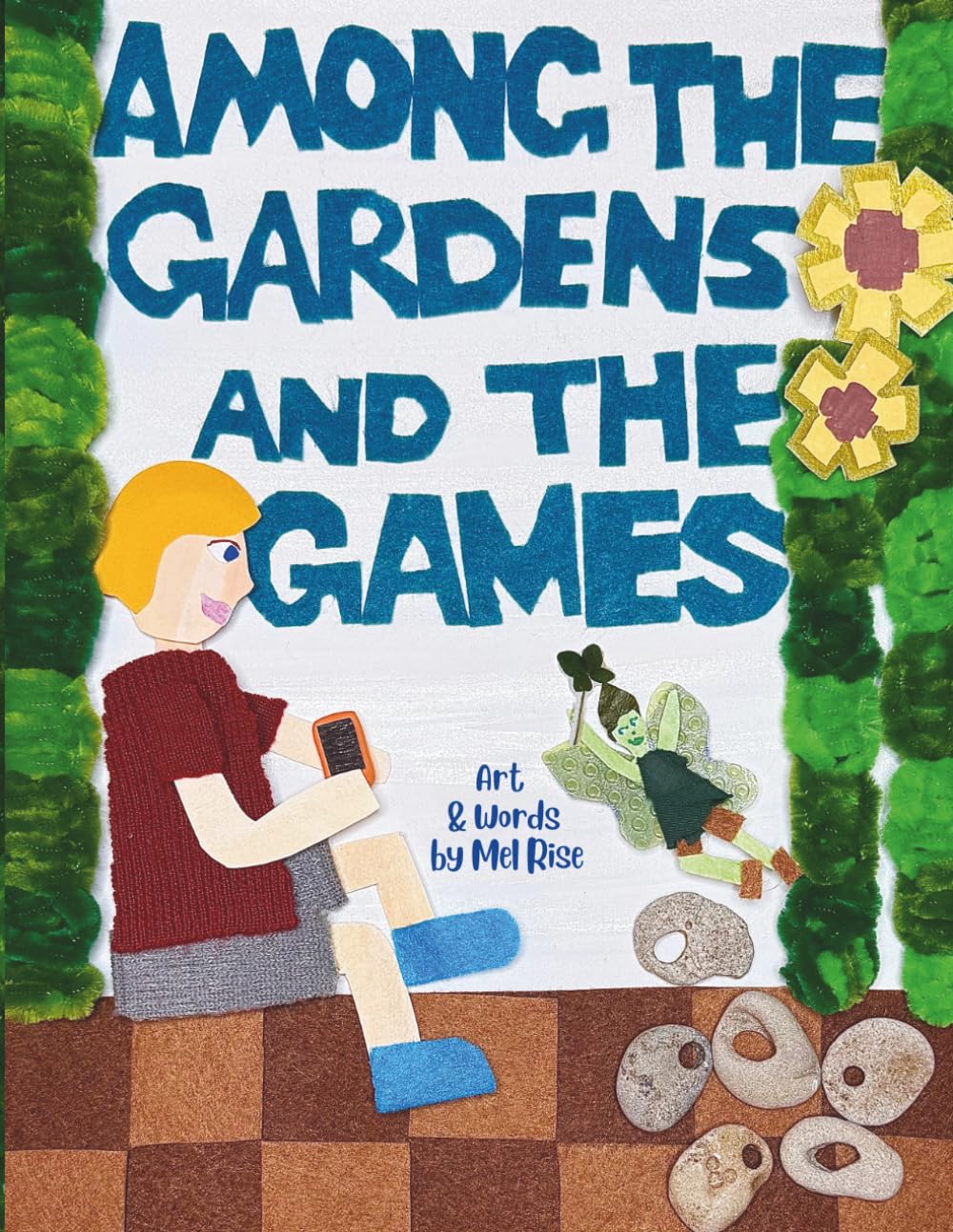 Among the Gardens and the Games (The Among the Fairies Books)