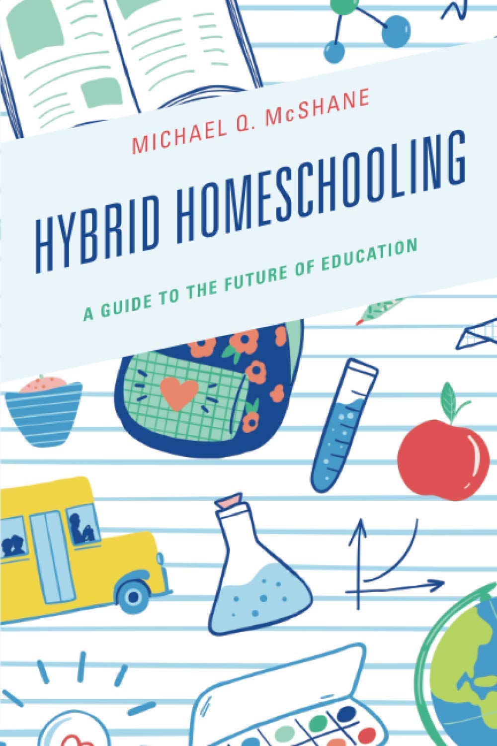 Hybrid Homeschooling: A Guide to the Future of Education