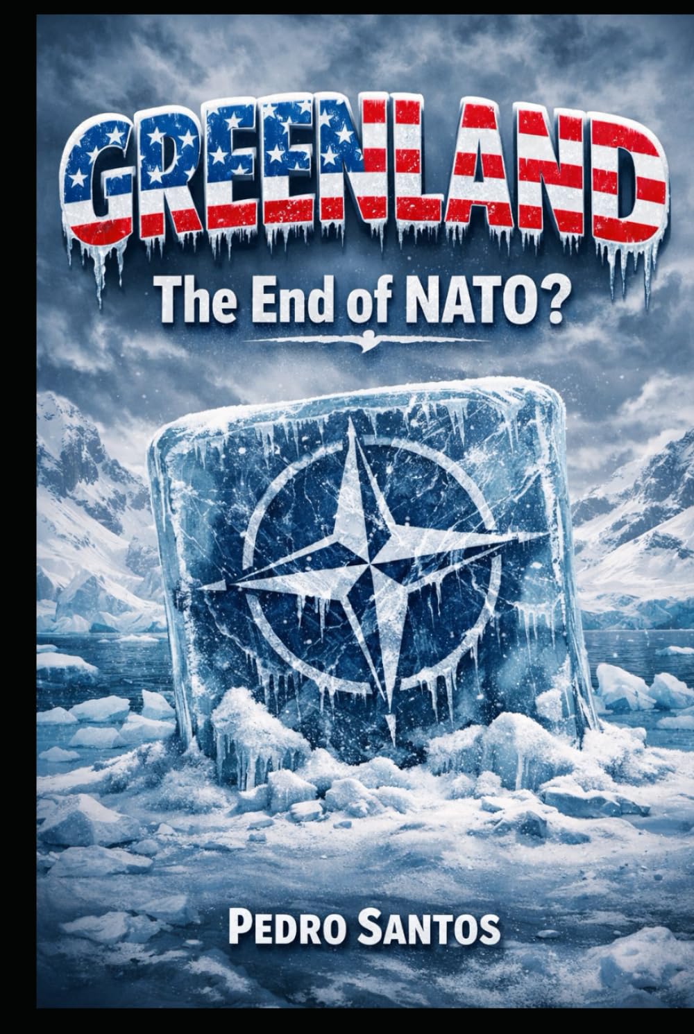 Greenland: The End of NATO? (US Dominance: How America Shapes the 21st Century)