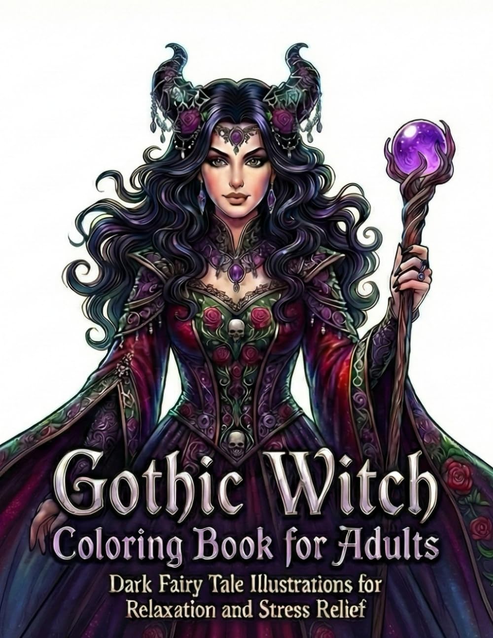 Gothic Witch Coloring Book for Adults: Dark Fairy Tale Illustrations for Relaxation and Stress Relief