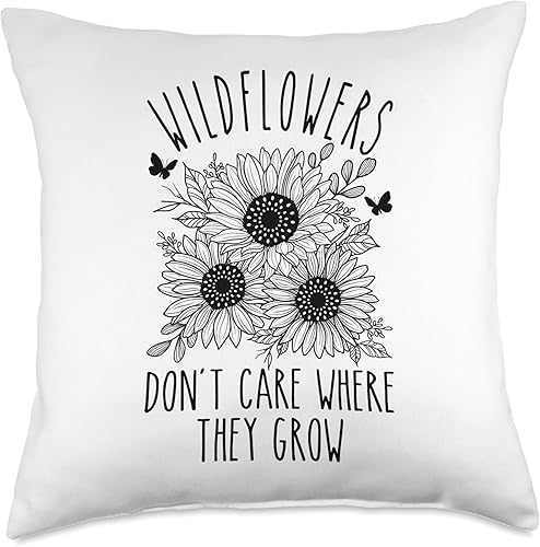 Wildflowers Don't Care Where They Grow - Almohada inspiradora, 18 x 18 pulgadas, multicolor