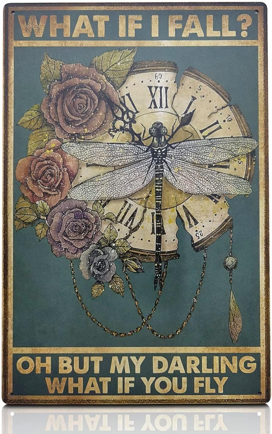 Tin Signs Vintage Retro Dragonfly Wall Art - Metal Signs Vintage Tin Wall Art, 12x8" Steampunk Decor for Home - What If I Fall What If You Fly, Long-Lasting, Easy to Setup, Great as Valentine Day Gift