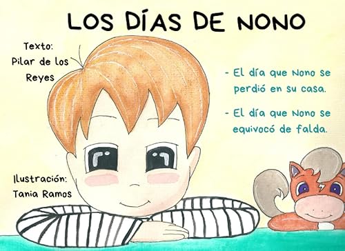 Los días de Nono. El día que Nono se hizo pis en el pasillo. El día que Nono se equivocó de falda. (Spanish Edition)