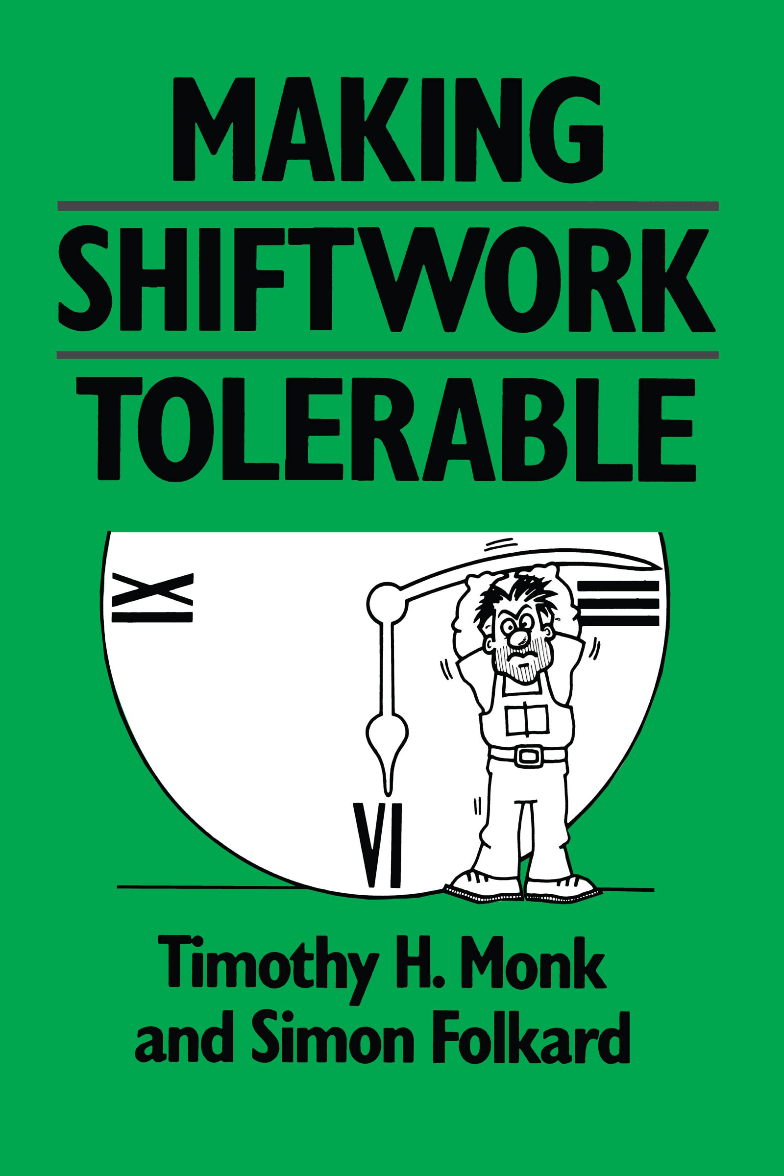 Making Shiftwork Tolerable