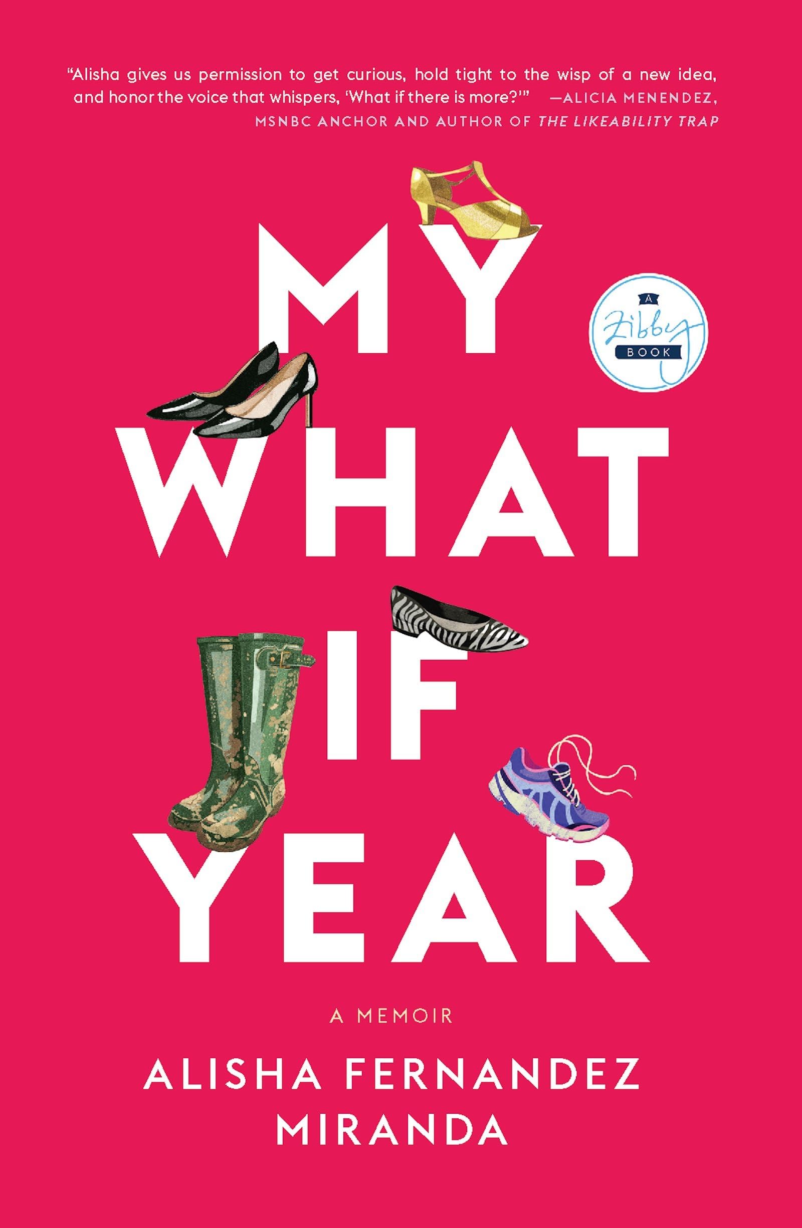 My What If Year: A Memoir by Alisha Fernandez Miranda PAPERBACK 9781958506097