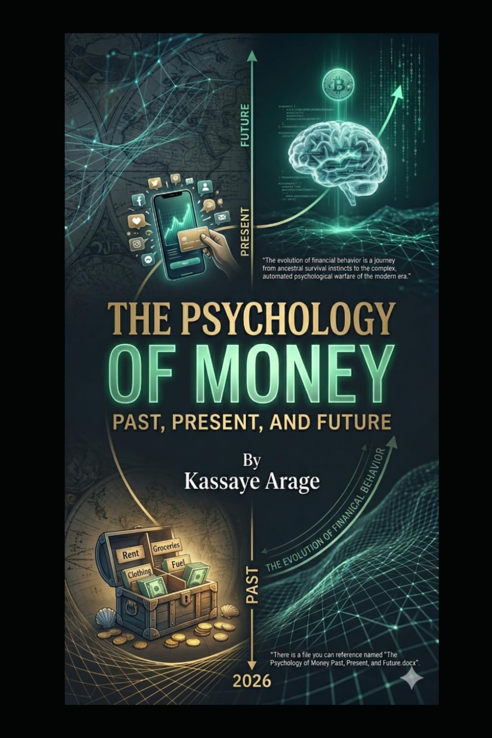 The Psychology of Money Past, Present, and Future