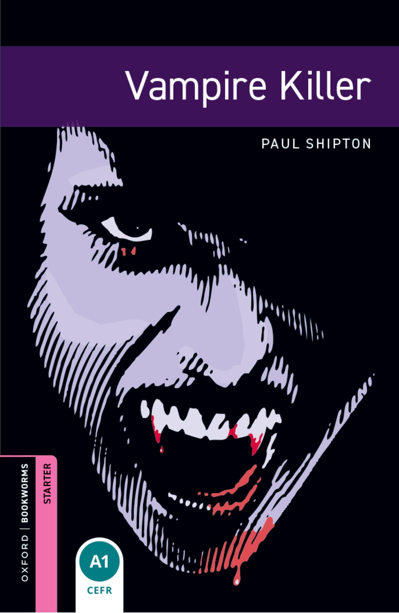 Amazon | Vampire Killer (Oxford Bookworms Library) | Shipton, Paul