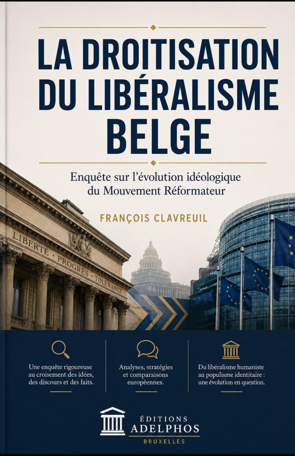 La droitisation du libéralisme belge: Enquête sur l'évolution idéologique du MR