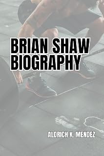 Brian Shaw Biography: The Strength of a Giant, The Heart of a Champion, and the Legacy of a Strongman