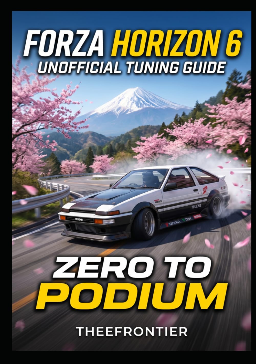 Zero to Podium: Forza Horizon 6 (Unofficial) Tuning Handbook