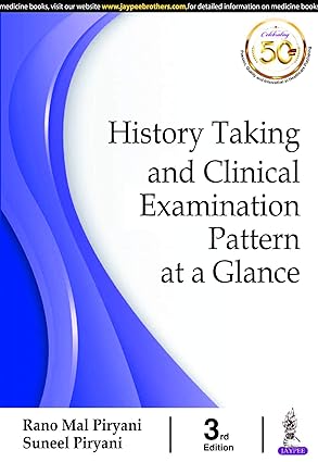 HISTORY TAKING AND CLINICAL EXAMINATION PATTERN AT A GLANCE