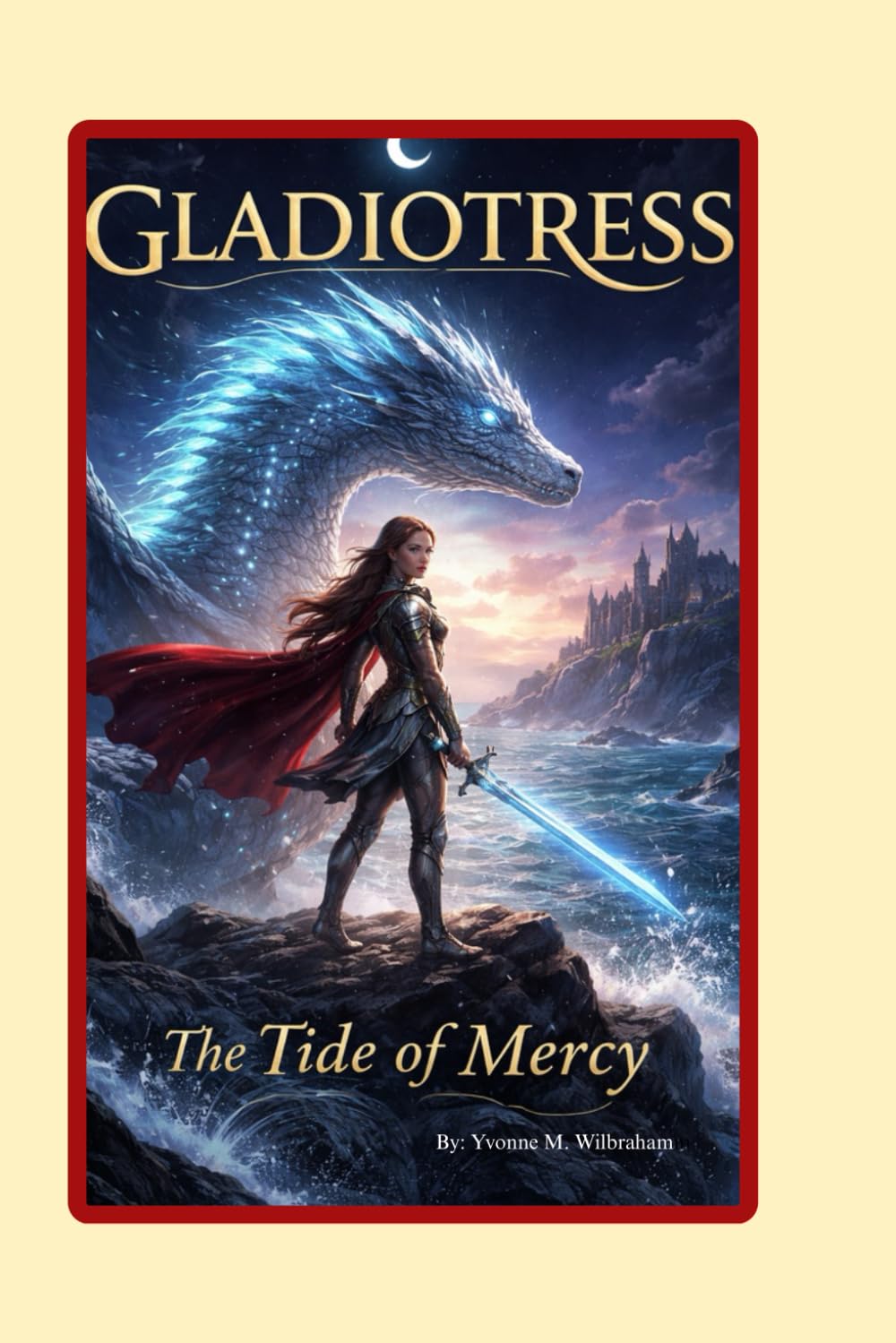 Gladiotress: The Tide of Mercy: Book One of the Moon-Scaled Chronicles