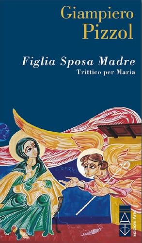 Figlia. Sposa. Madre. Trittico per Maria (Ossidiana)