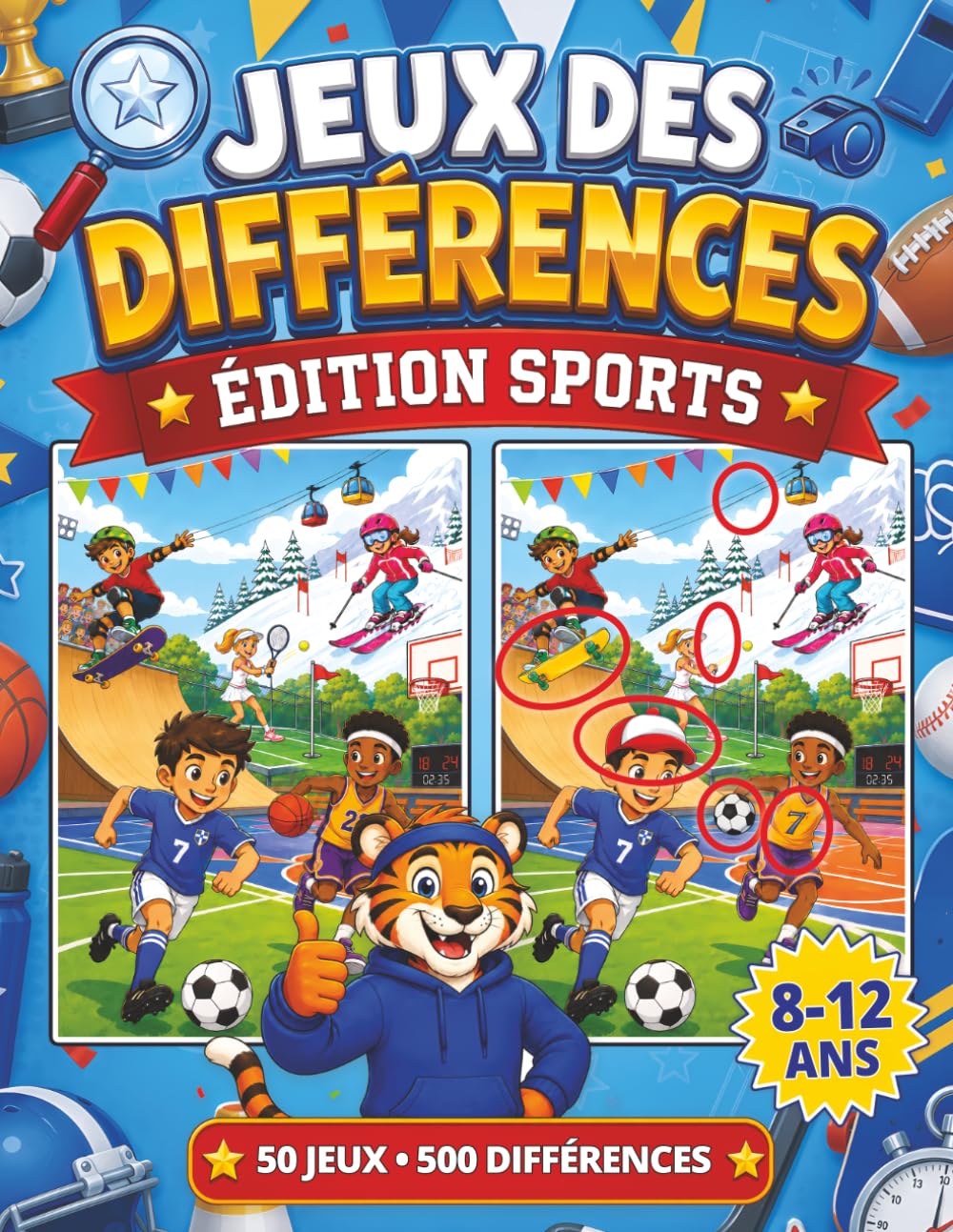 Jeux des différences pour enfants de 8 à 12 ans : Édition Sport: Cahier d’activités pour enfants avec 500 différences à trouver ! (jeux des différences enfants: Observe et trouve les différences)