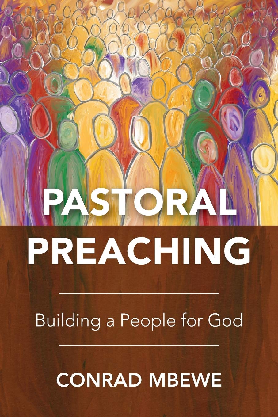 Pastoral Preaching: Building a People for God