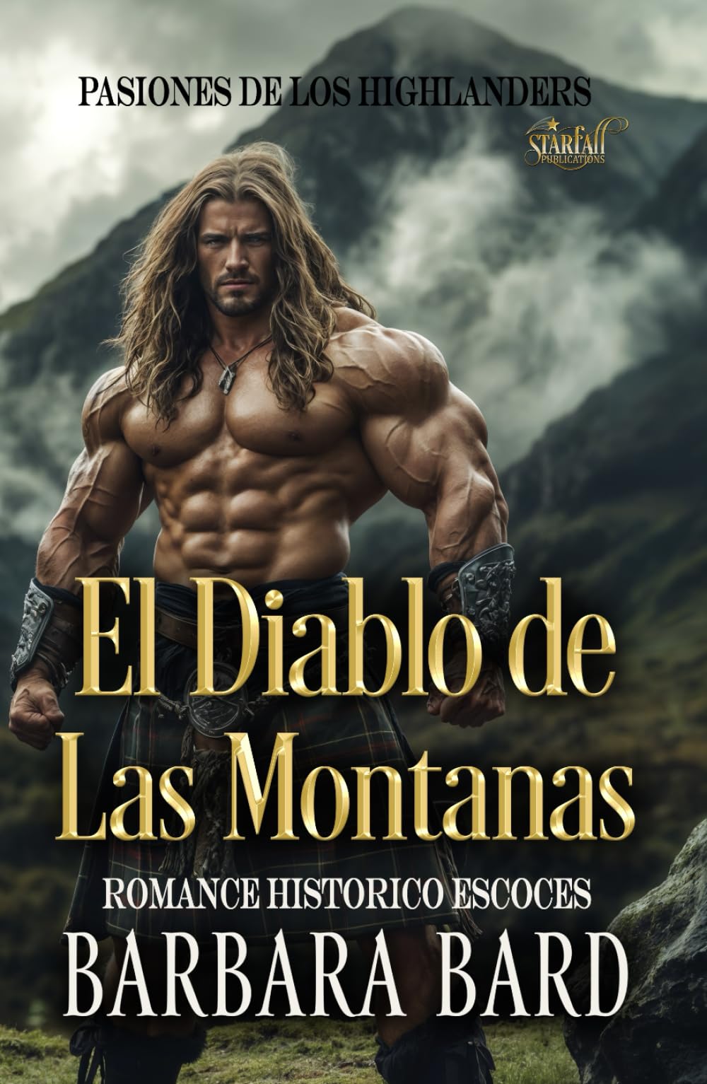 El Diablo de Las Montañas: Romance Histórico Escocés (Pasiones de los Highlanders)