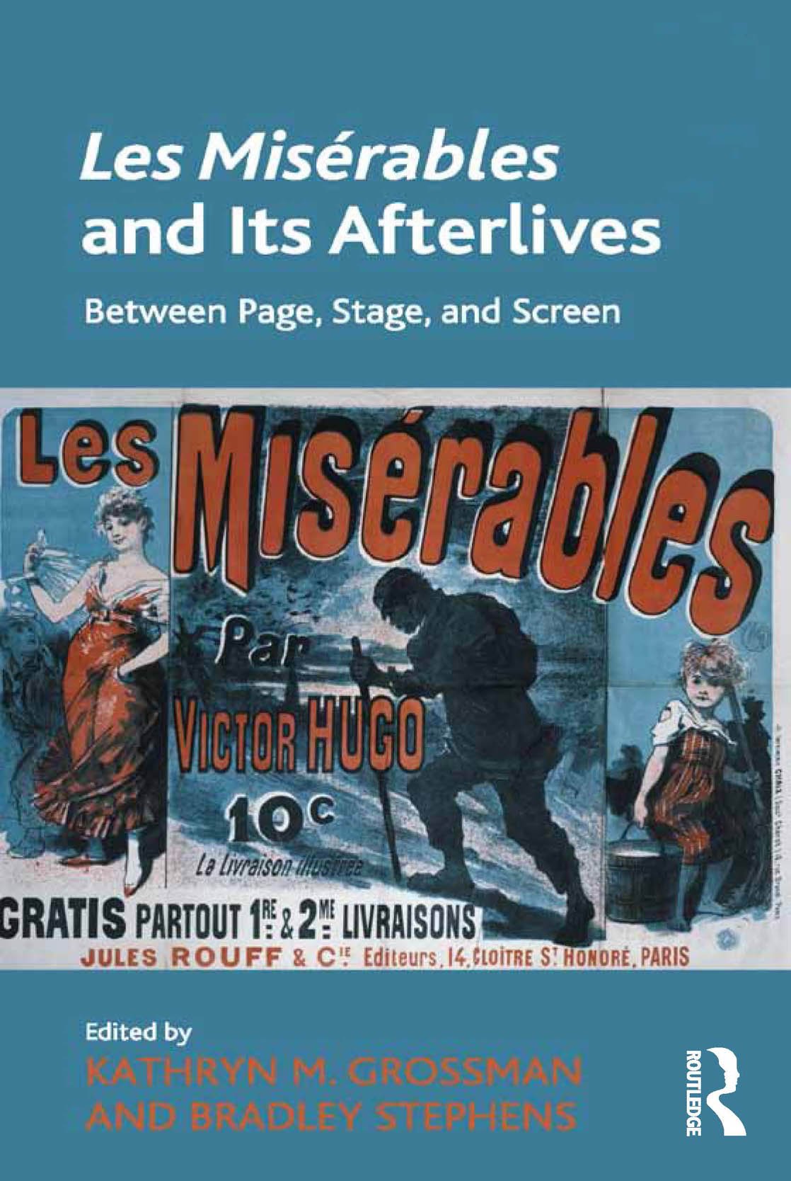 Les Misérables and Its Afterlives Between Page Stage and Screen analyse de l'œuvre